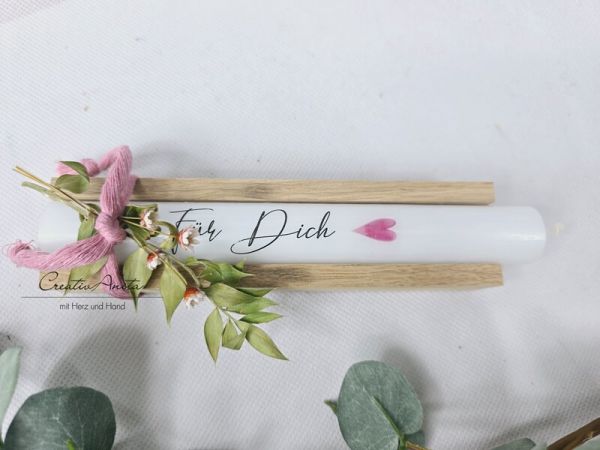 Geschenkkerzen - Stabkerze mit Spruch -Für Dich-